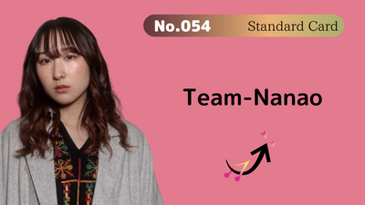 【Team-Nanao】Standard Card#54